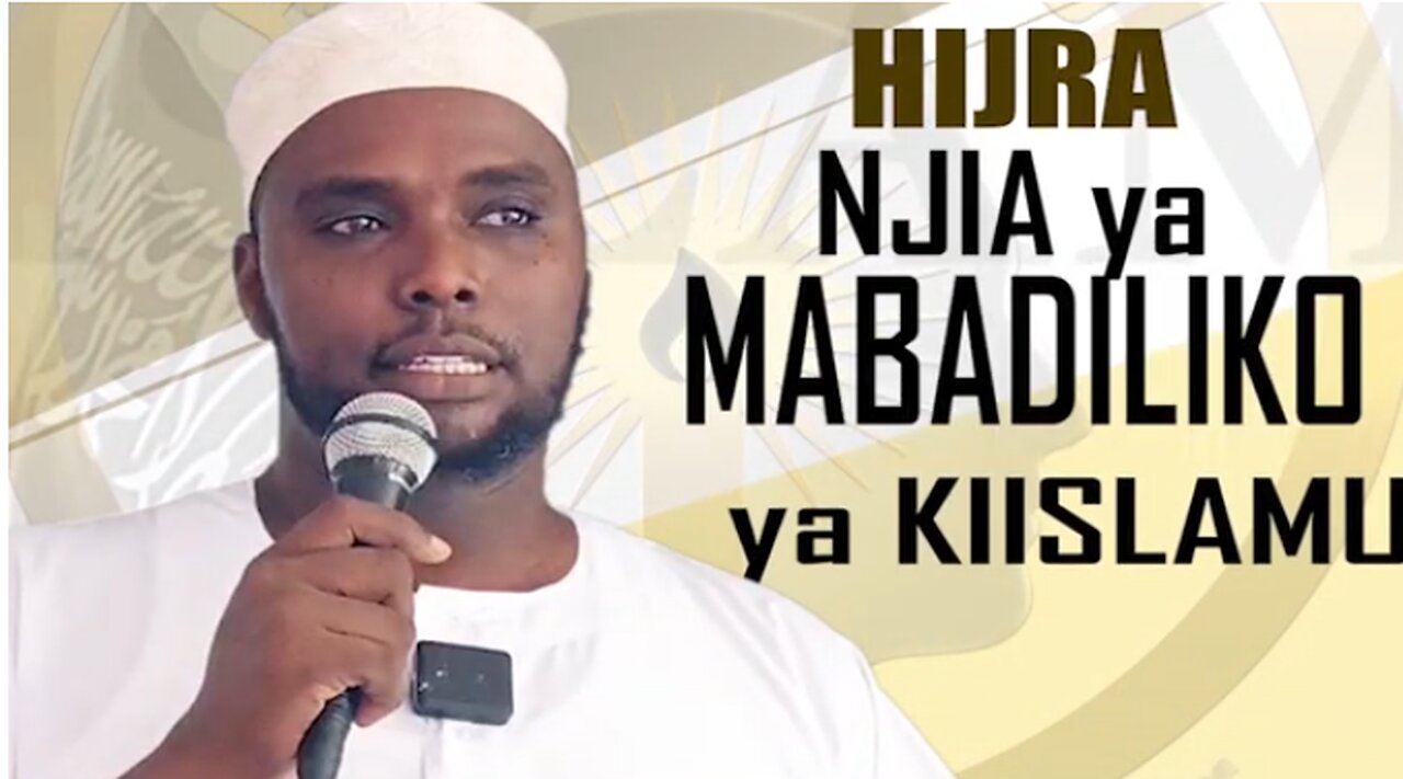Hijra Njia ya Mabadiliko :: Ust. Mahdi Ali