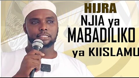 Hijra Njia ya Mabadiliko :: Ust. Mahdi Ali