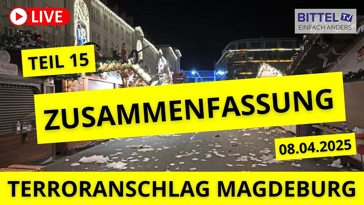 Terroranschlag Magdeburg - Zusammenfassung - Teil 15 - 08.04.2025