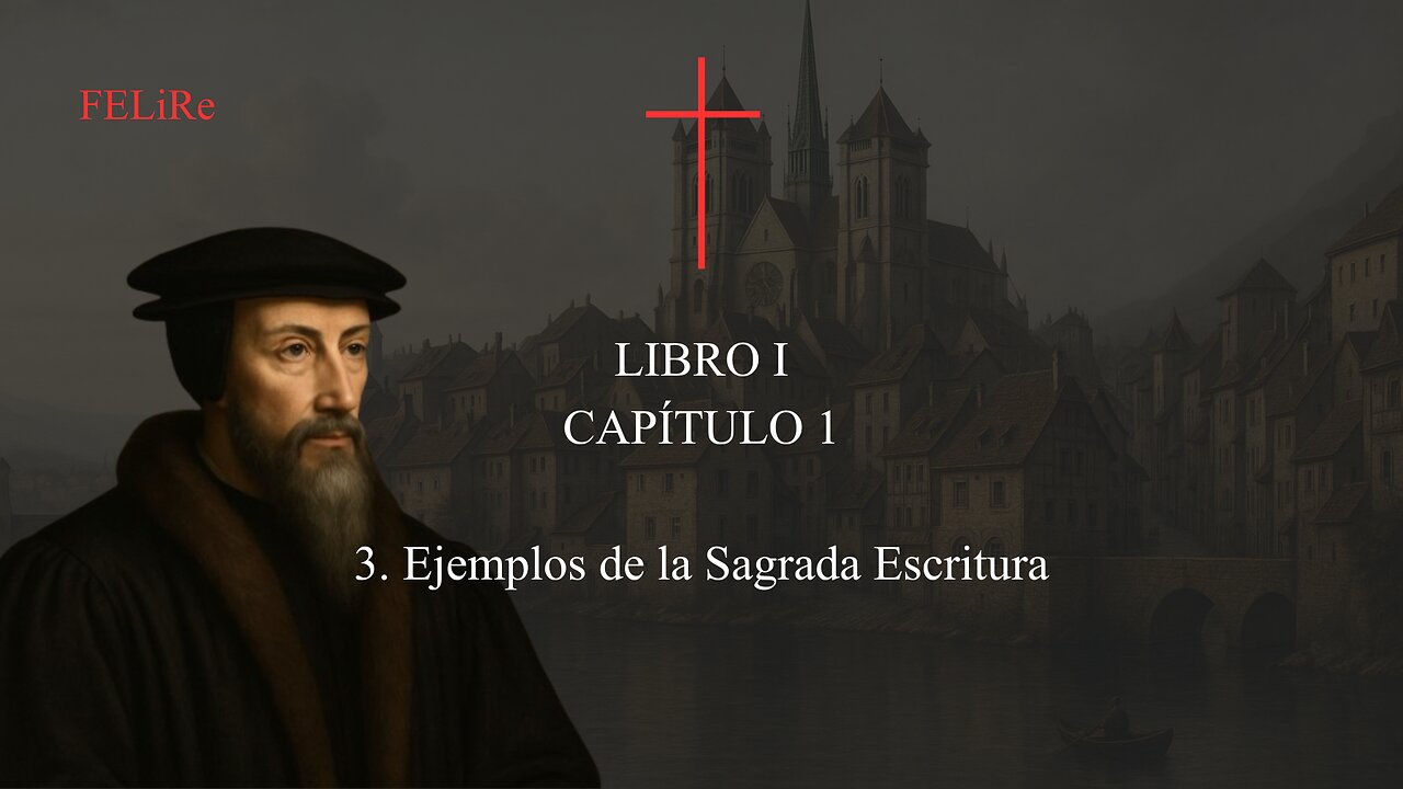 IRC I.1.3: Ejemplos de la Sagrada Escritura