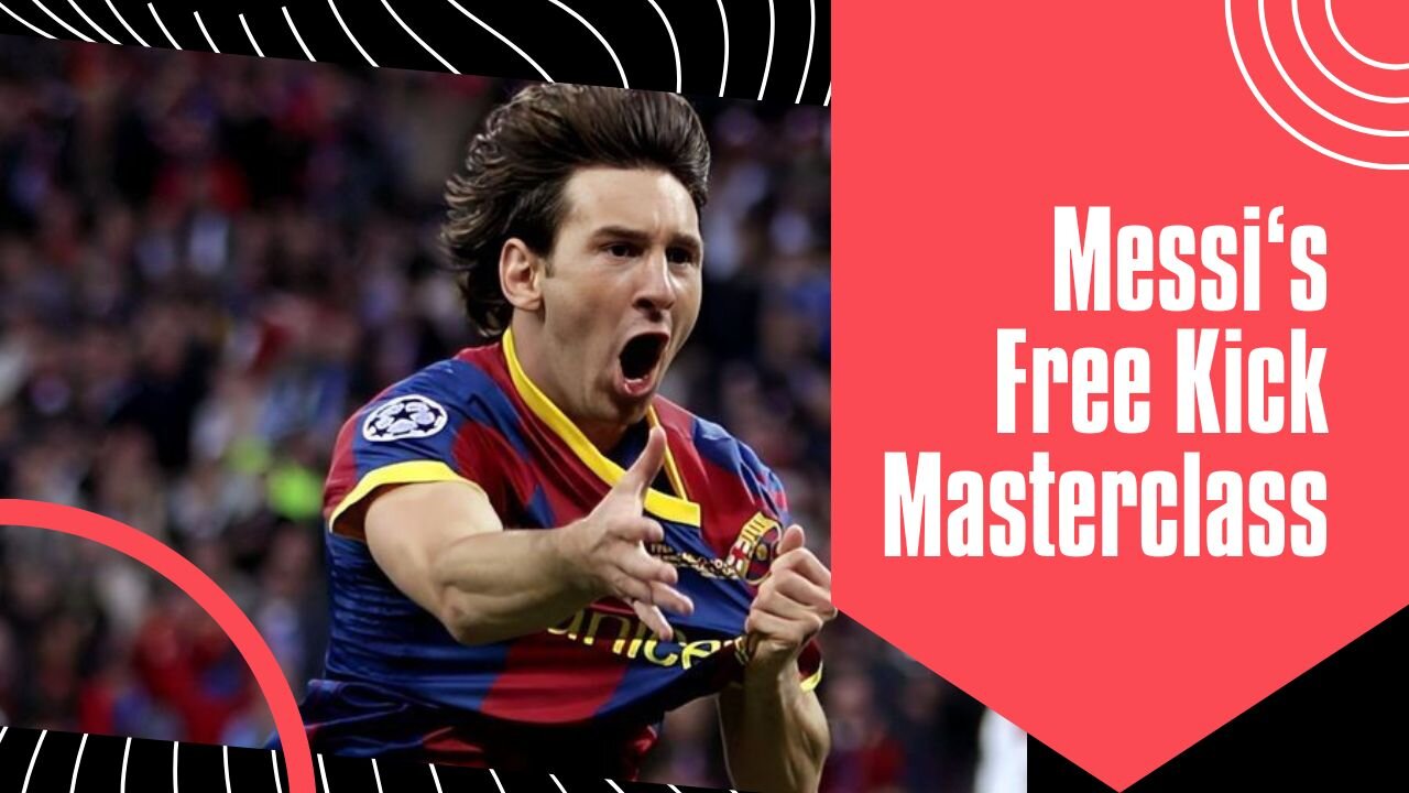 Messi’s Free Kick Masterclass