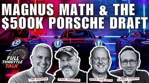 Magnus Math & the $500K Porsche Draft – Half a Mil, Three Cars, No Regrets (Yet)