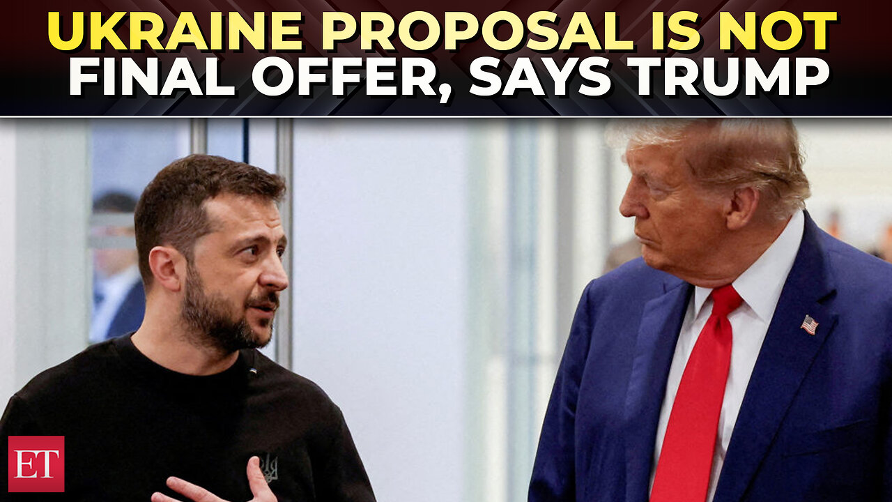 'No, when asked...': Trump says Ukraine proposal is not final offer; Zelenskyy stunned by...