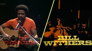 Bill Withers In Concert (1973) Live Soul Performance