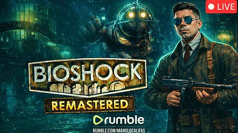 🔴 LIVE - BIOSHOCK - INTO THE RAPTURE
