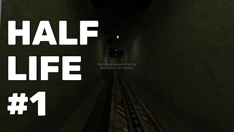 Half-Life Gameplay Part 1
