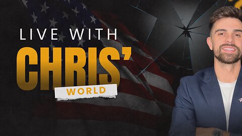 LIVE WITH CHRIS’WORLD - It's all a BIG LIE it's ALL fake