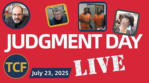 The Courtroom Files LIVE — July 23: Judge Boyd, Simpson, Middleton, McNally, Stevens, West + Others