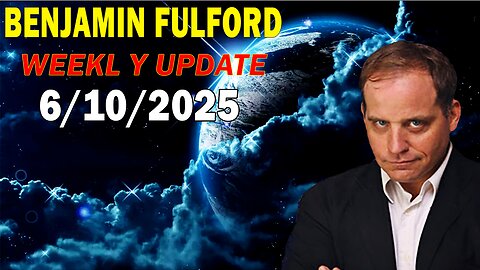 Benjamin Fulford Update Today June 10, 2025 - Benjamin Fulford Q&A Video