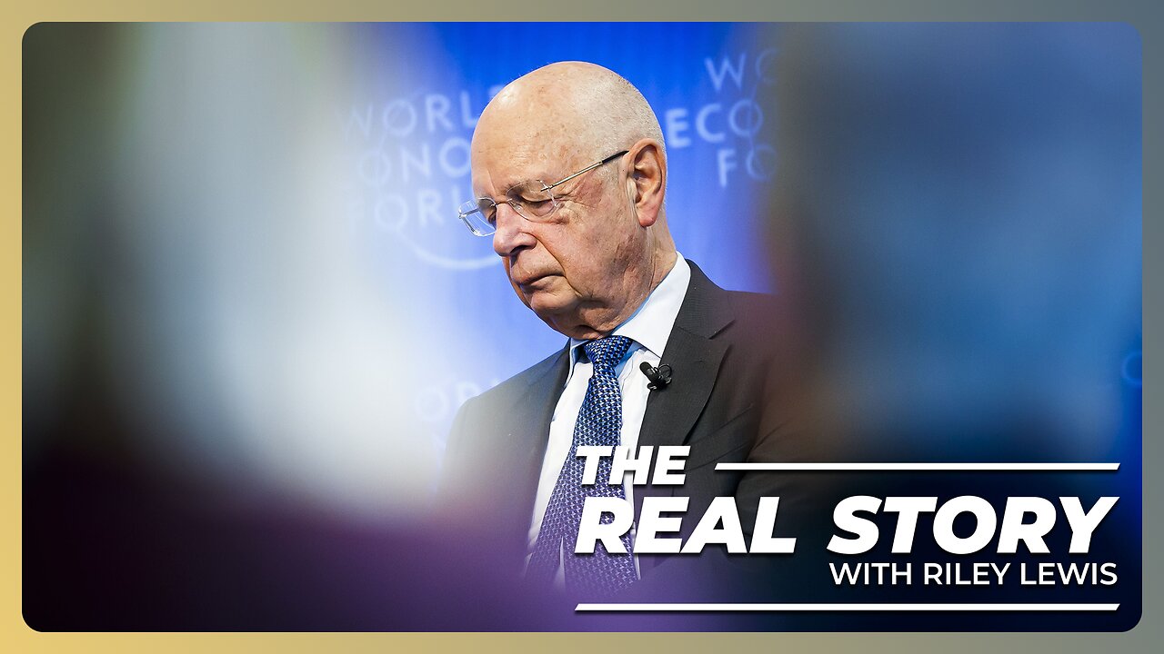 Klaus Schwab Probed | TODAY on THE REAL STORY 🇺🇸