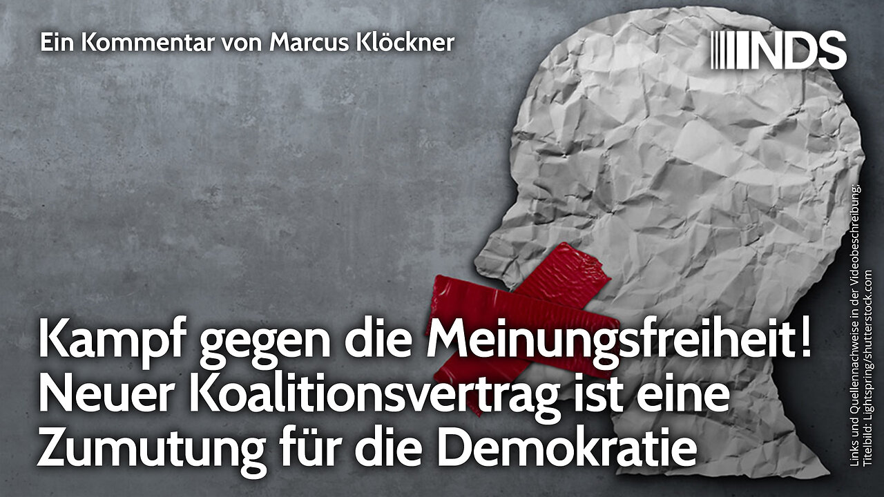Kampf gegen die Meinungsfreiheit! Neuer Koalitionsvertrag ist eine Zumutung für die Demokratie | NDS