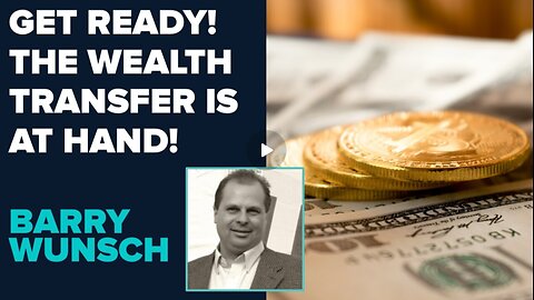 Barry Wunsch: The Wealth Transfer Is At Hand!!! - May 28 2025
