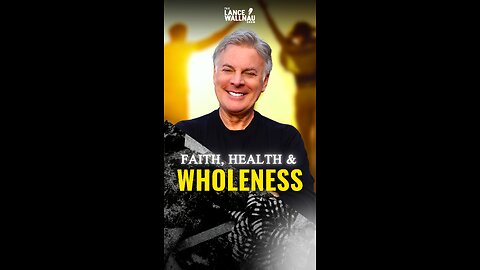 Faith, Health, and Wholeness: God’s Desire for Your Well-Being