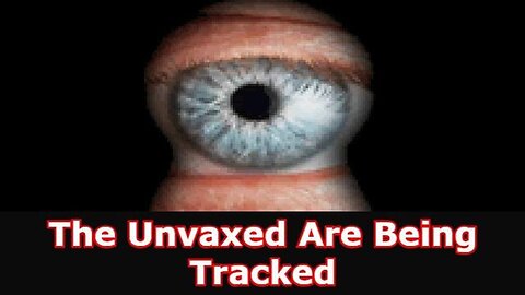 "Unveiled: Government Surveillance on Unvaccinated Citizens - A Shocking Report"