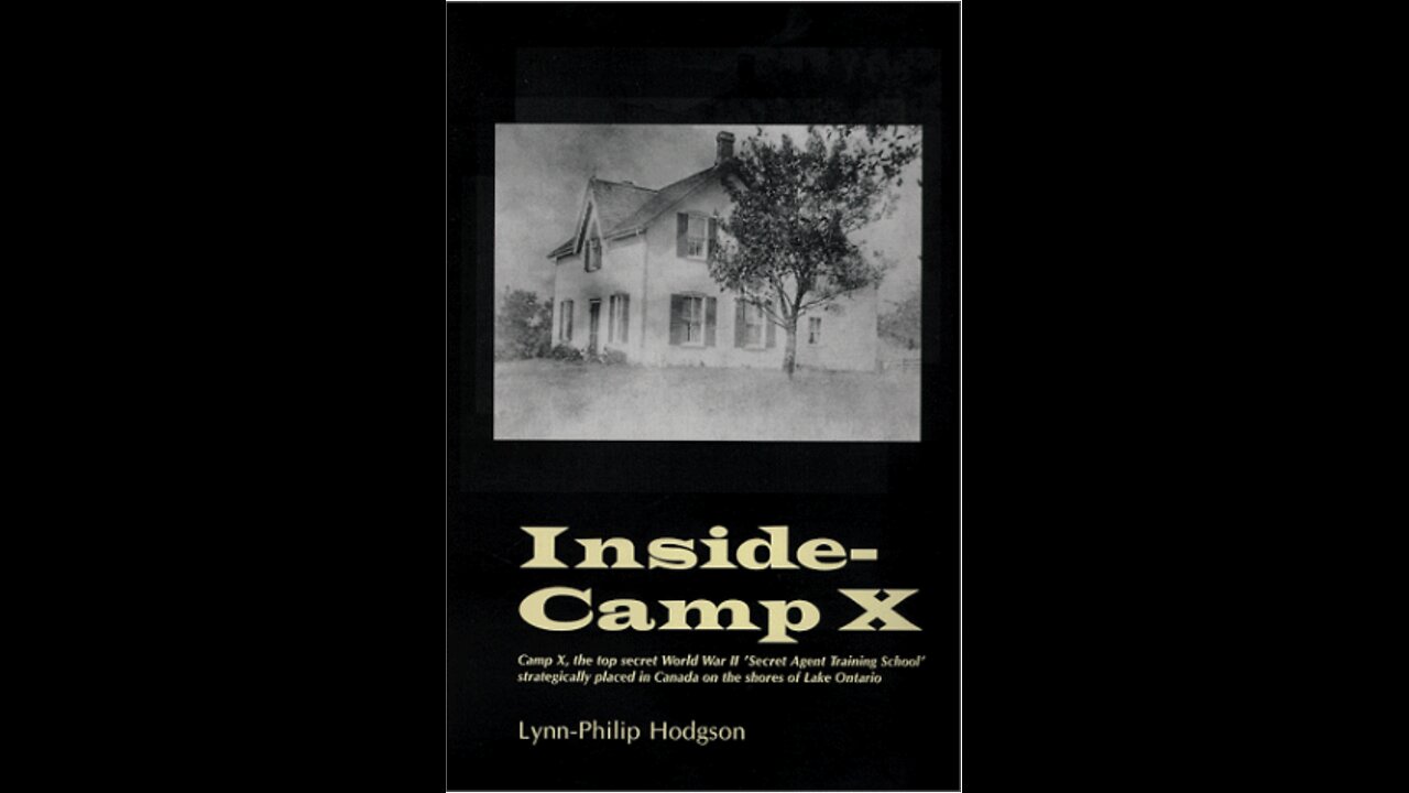 Inside Camp X with Author Lynn Philip Hodgson. (2022)