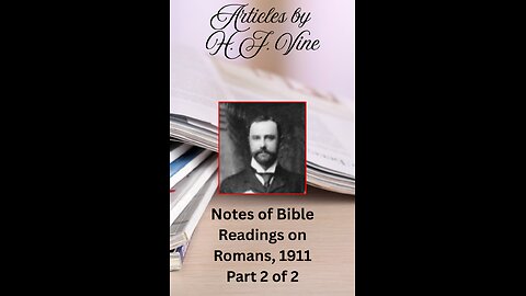 Notes of Bible Readings on Romans, 1911 Part 2 of 2