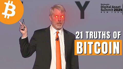 MICHAEL SAYLOR: 21 Truths of Bitcoin (Digital Asset Summit 2025)