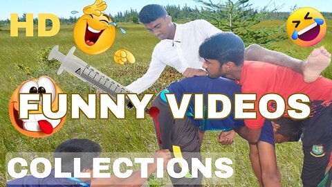 FUNNY Videos Collection Laughing is the Best Medicine