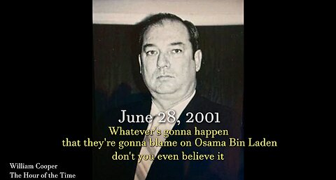 June 28. 2001 William Cooper detailed intelligence on Bin Laden pre 9/11