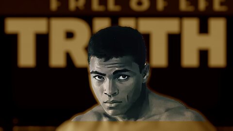 Muhammad Ali- “Truth” 🥊
