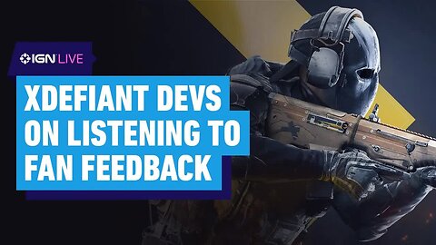 XDefiant Developers Have a Plan to Listen to Fan Feedback _ IGN Live 2024