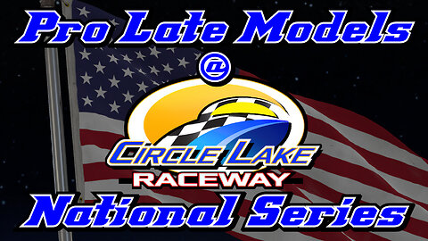 Pro Late Models at Circle Lake