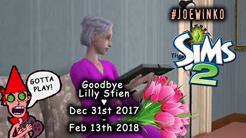 Lilly's Life - Sims 2 Live Stream (Feb 13th 2018) - Joe Winko