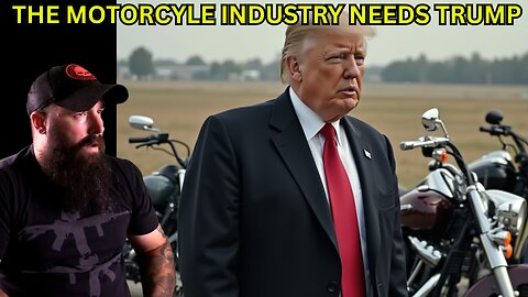 Here's How Trump can save the ENTIRE Motorcycle Industry