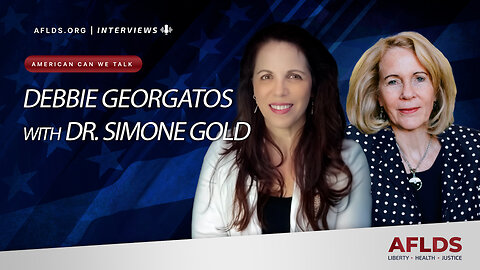 America Can We Talk - Debbie Georgatos & Dr. Gold - FDA Petitions for Ivermectin and HCQ OTC