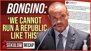Bongino: ‘We Cannot Run a Republic Like This’