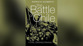 The Battle of Chile | Popular Power (Part 3-MULTISUB)