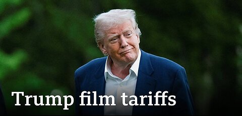 What will Trump's film tariffs mean for Hollywood and movies? |