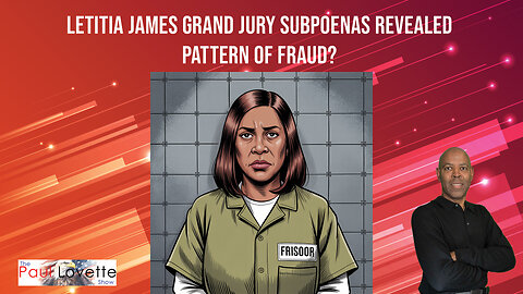BREAKING: Letitia James Grand Jury SUBPOENAS Revealed | Pattern of Fraud?