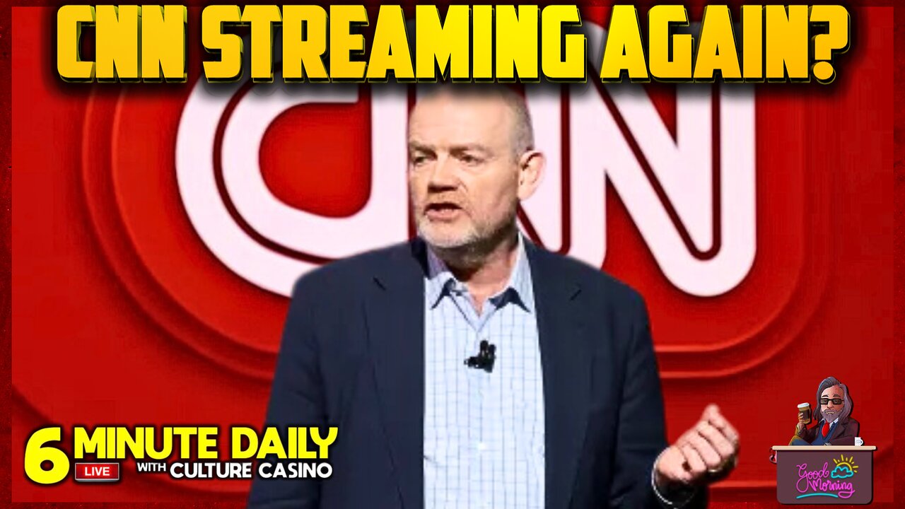 CNN Tries Streaming News Again? - 6 Minute Daily - May 14th