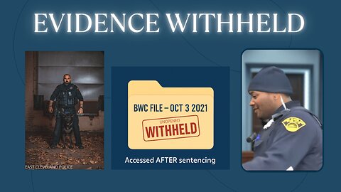 They Lied to the Jury: Last-Minute Scramble to Bury Bodycam