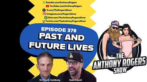 Episode 370 - Past and Future Lives