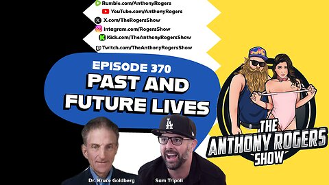 Episode 370 - Past and Future Lives