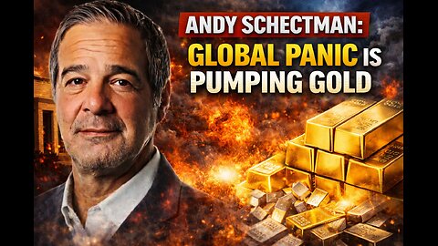 Andy Schectman: Global Panic Is Pumping Gold