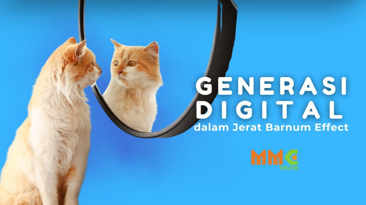 Generasi Digital dalam Jerat Barnum Effect | Zillenials