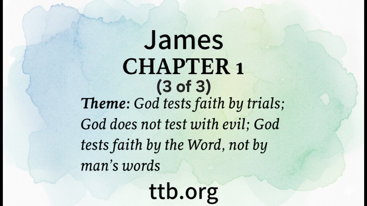 James Chapter 1 (Bible Study) (3 of 3)