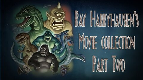 Ray Harryhausen's Creature movie collection Part Two