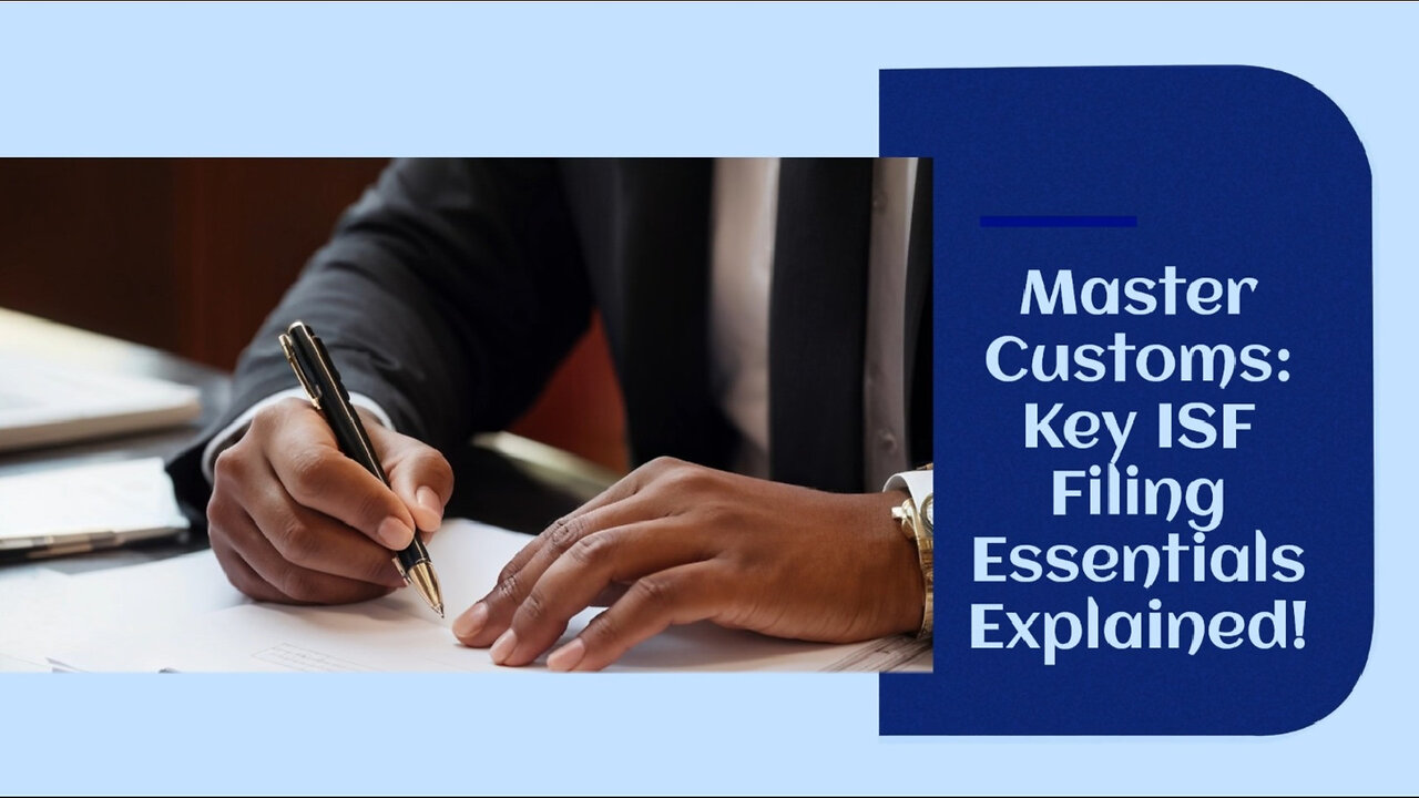 Unraveling the Mysteries of Importer Security Filing: What You Need to Know