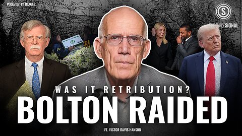 Victor Davis Hanson: What the Media Won’t Tell You About John Bolton FBI Raid