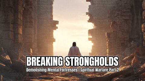 Breaking Strongholds | Spiritual Warfare Declaration | Prophetic Meditation #dailybible #jesuslove