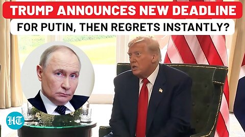 Trump Announces New Deadline For Putin After 50-Day Ultimatum, Regrets Instantly? ‘I Already Know…’