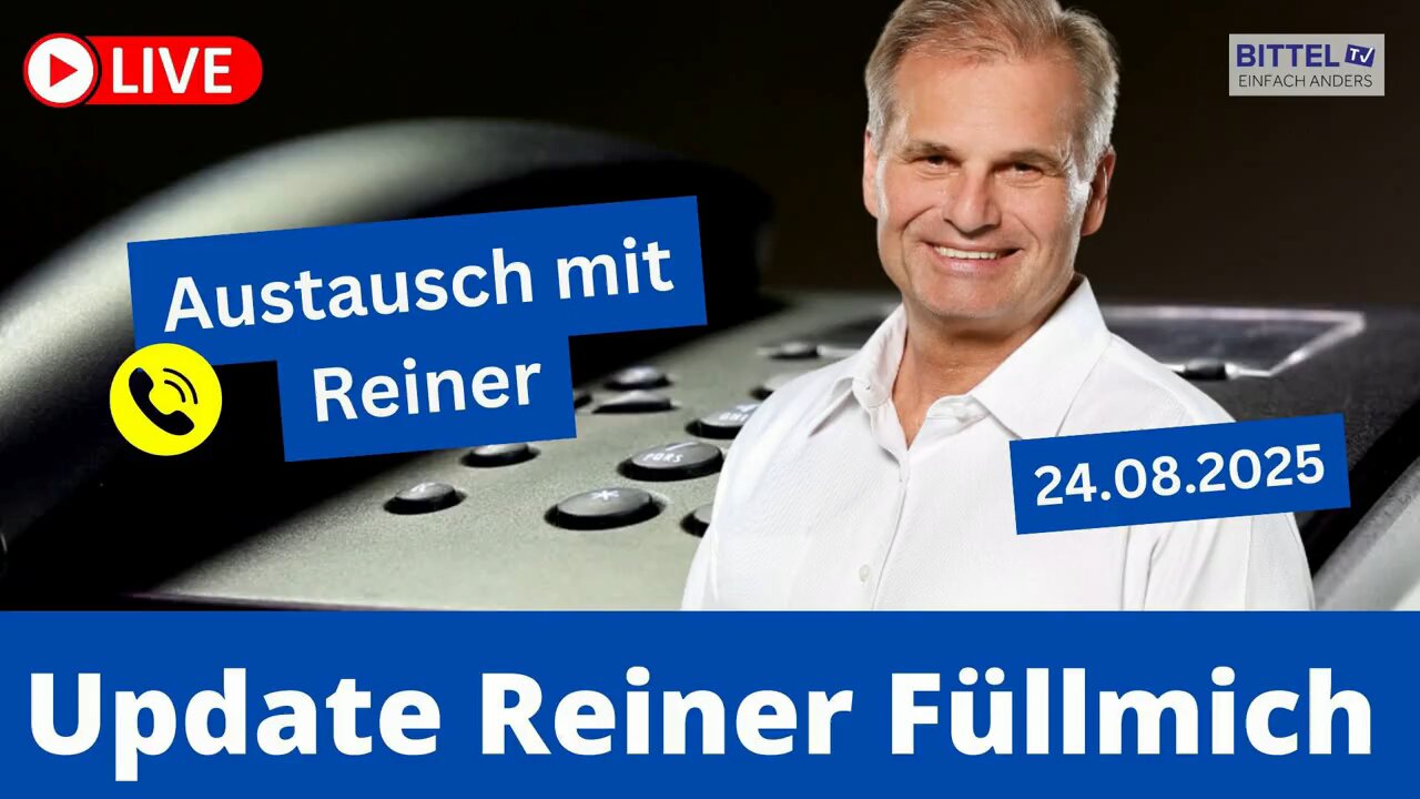 Update Reiner Füllmich vom 24.08.2025