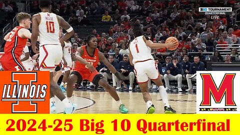 Illinois vs Maryland Basketball Game Highlights, 2024-25 Big 10 Tournament Quarterfinal