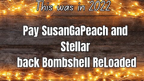 Pay Susan GaPeach and Stellar911 Back Bombshell ReLoaded