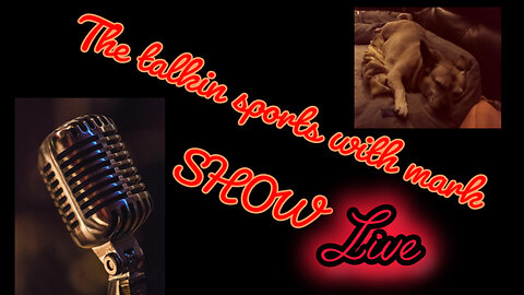 talkin sportswithmarkLIVE baseball+ more