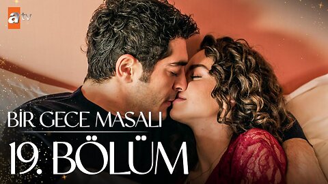 Bir Gece Masali - Capitulo 19